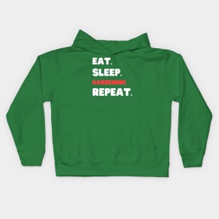 Eat Sleep Gardening Repeat Kids Hoodie